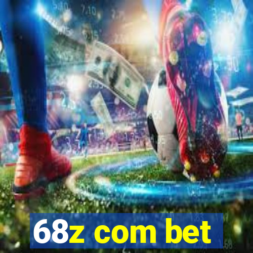 68z com bet